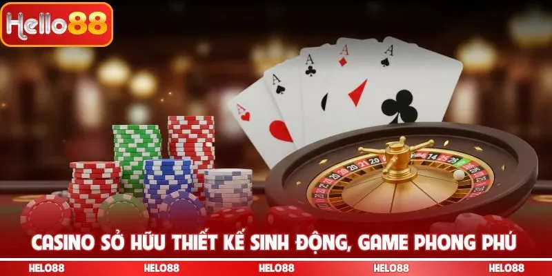 Casino sở hữu thiết kế sinh động, game phong phú
