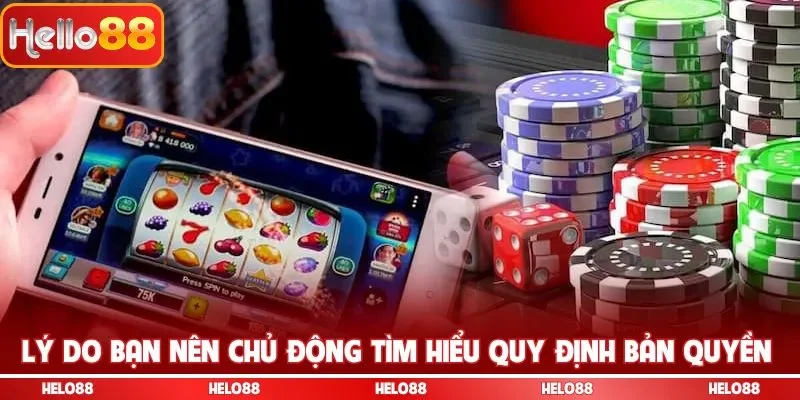 Lý do bạn nên chủ động tìm hiểu quy định bản quyền