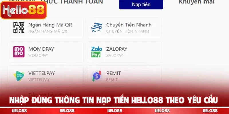 Nhập đúng thông tin nạp tiền Hello88 theo yêu cầu